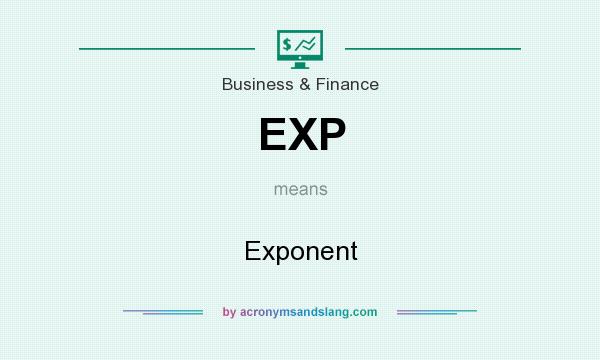 What does EXP mean? It stands for Exponent