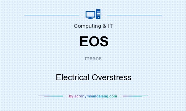What does EOS mean? It stands for Electrical Overstress