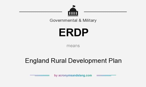 What does ERDP mean? It stands for England Rural Development Plan