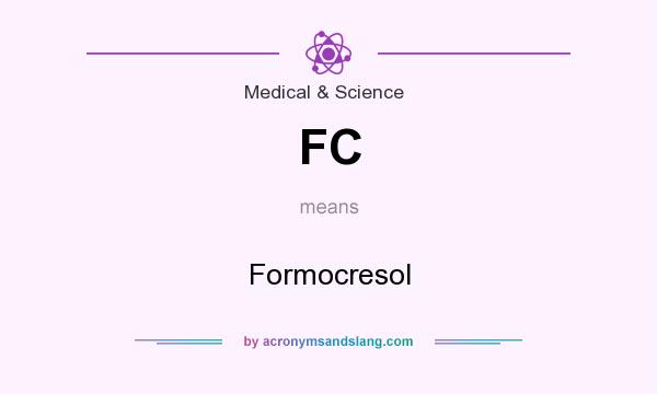What does FC mean? It stands for Formocresol