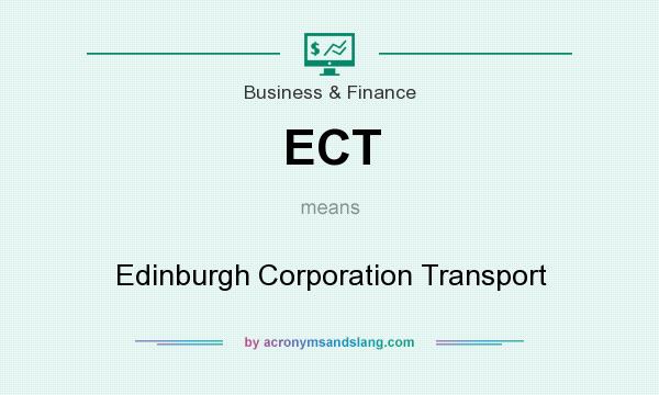 What does ECT mean? It stands for Edinburgh Corporation Transport