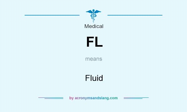 What does FL mean? It stands for Fluid