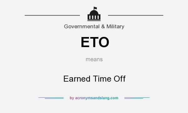 What does ETO mean? It stands for Earned Time Off