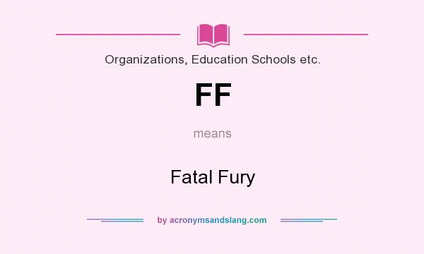 What does FF mean? It stands for Fatal Fury