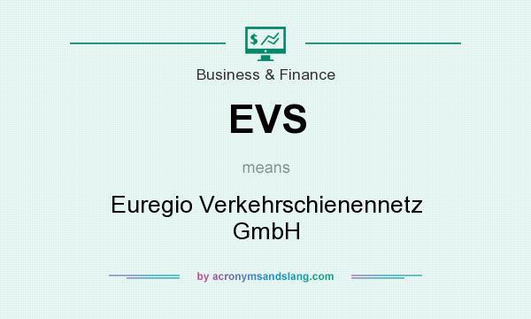 What does EVS mean? It stands for Euregio Verkehrschienennetz GmbH