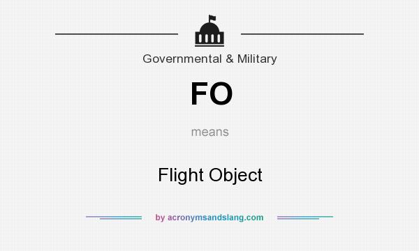 What does FO mean? It stands for Flight Object