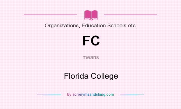 What does FC mean? It stands for Florida College