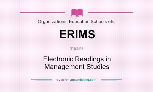 What does ERIMS mean? It stands for Electronic Readings in Management Studies