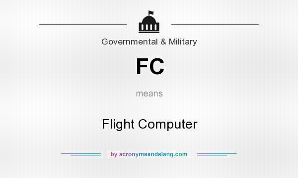 What does FC mean? It stands for Flight Computer