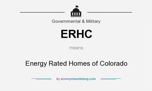 What does ERHC mean? It stands for Energy Rated Homes of Colorado
