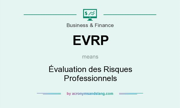 What does EVRP mean? It stands for Évaluation des Risques Professionnels