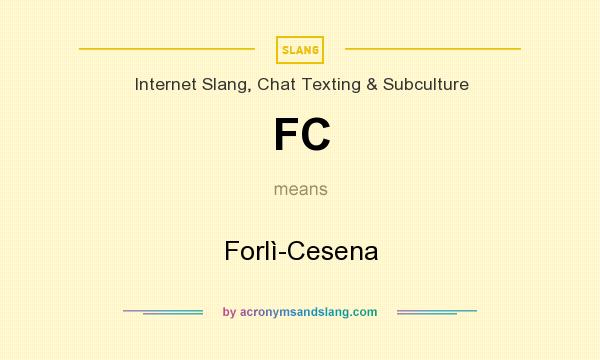 What does FC mean? It stands for Forlì-Cesena