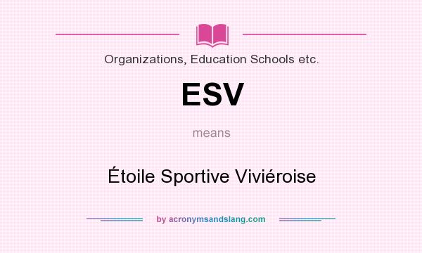What does ESV mean? It stands for Étoile Sportive Viviéroise