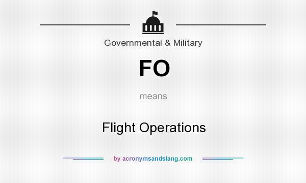 What does FO mean? It stands for Flight Operations