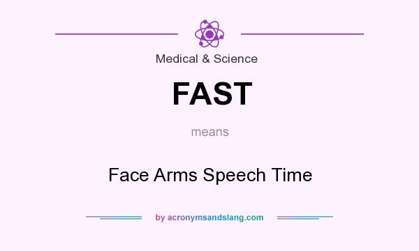 What does FAST mean? It stands for Face Arms Speech Time