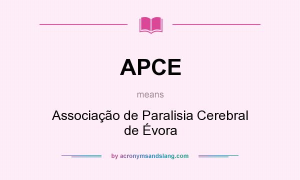 What does APCE mean? It stands for Associação de Paralisia Cerebral de Évora