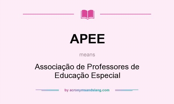 What does APEE mean? It stands for Associação de Professores de Educação Especial