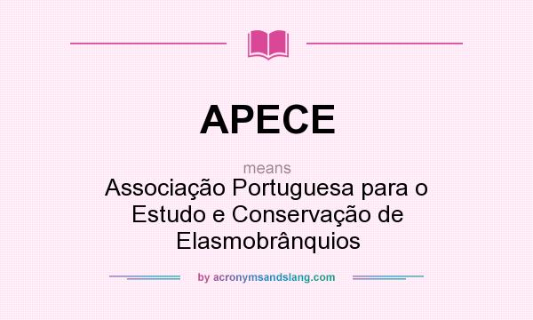 What does APECE mean? It stands for Associação Portuguesa para o Estudo e Conservação de Elasmobrânquios