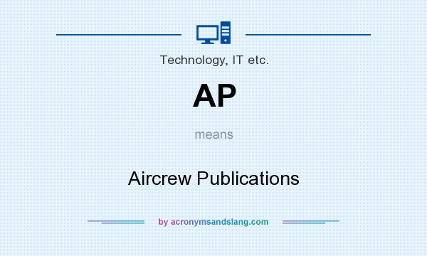 What does AP mean? It stands for Aircrew Publications