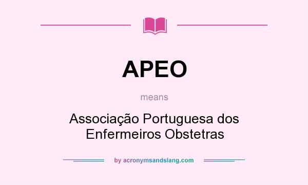 What does APEO mean? It stands for Associação Portuguesa dos Enfermeiros Obstetras