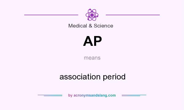 What does AP mean? It stands for association period