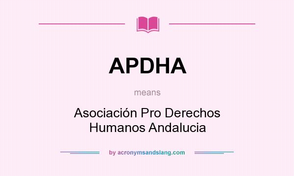What does APDHA mean? It stands for Asociación Pro Derechos Humanos Andalucia