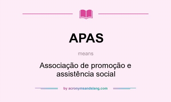 What does APAS mean? It stands for Associação de promoção e assistência social