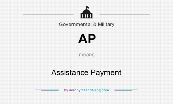What does AP mean? It stands for Assistance Payment