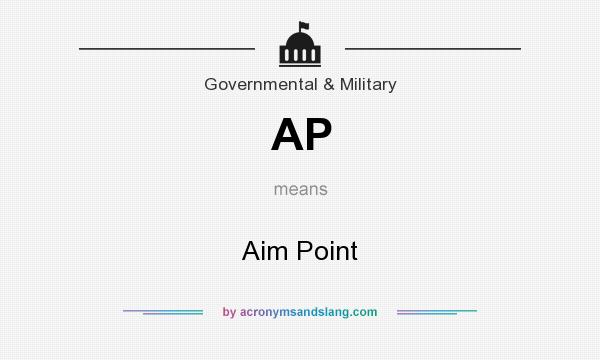 What does AP mean? It stands for Aim Point