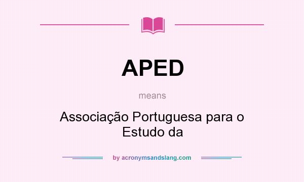What does APED mean? It stands for Associação Portuguesa para o Estudo da