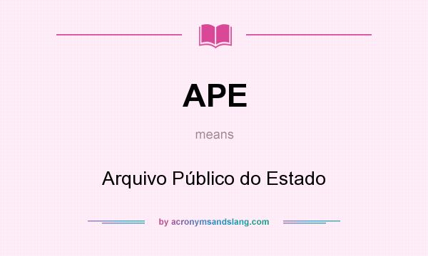 What does APE mean? It stands for Arquivo Público do Estado