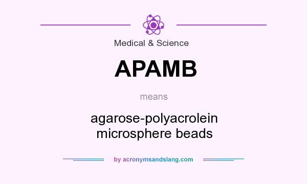 What does APAMB mean? It stands for agarose-polyacrolein microsphere beads
