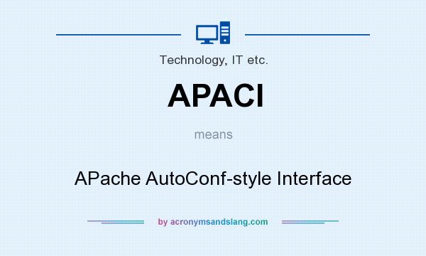 What does APACI mean? It stands for APache AutoConf-style Interface