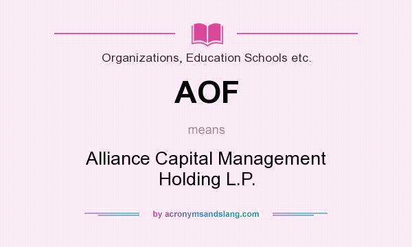 What does AOF mean? It stands for Alliance Capital Management Holding L.P.