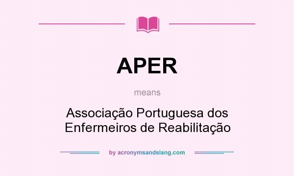 What does APER mean? It stands for Associação Portuguesa dos Enfermeiros de Reabilitação