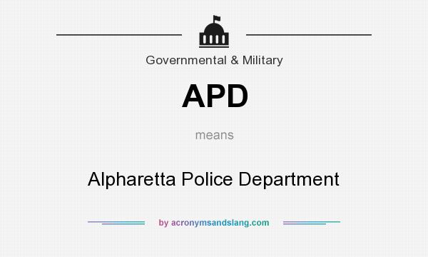 What does APD mean? It stands for Alpharetta Police Department
