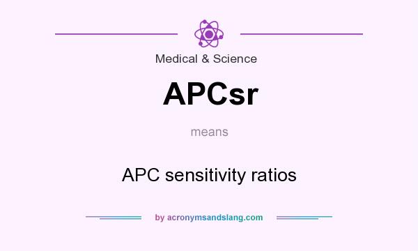 What does APCsr mean? It stands for APC sensitivity ratios