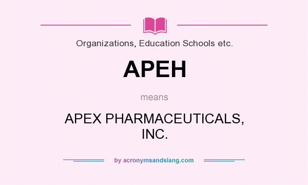 What does APEH mean? It stands for APEX PHARMACEUTICALS, INC.