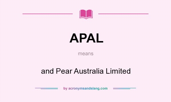 What does APAL mean? It stands for and Pear Australia Limited