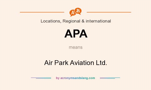 What does APA mean? It stands for Air Park Aviation Ltd.