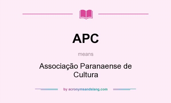 What does APC mean? It stands for Associação Paranaense de Cultura