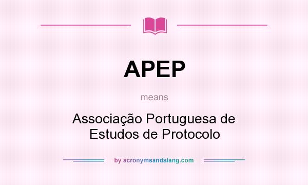 What does APEP mean? It stands for Associação Portuguesa de Estudos de Protocolo