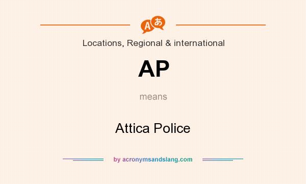 What does AP mean? It stands for Attica Police