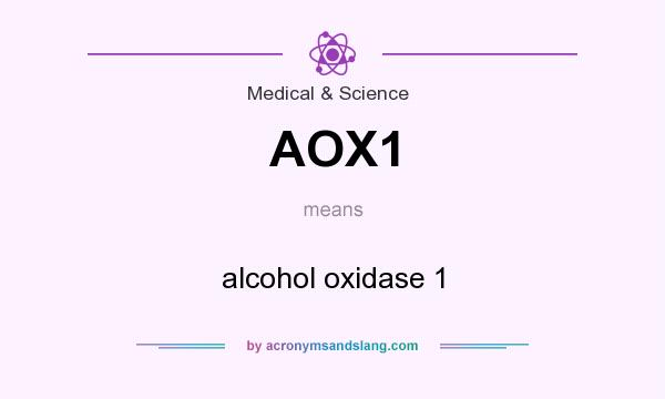 What does AOX1 mean? It stands for alcohol oxidase 1
