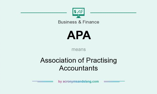 What does APA mean? It stands for Association of Practising Accountants