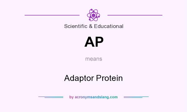 What does AP mean? It stands for Adaptor Protein