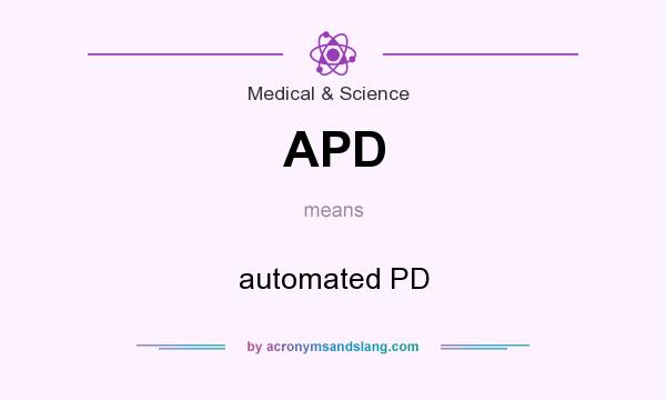 What does APD mean? It stands for automated PD