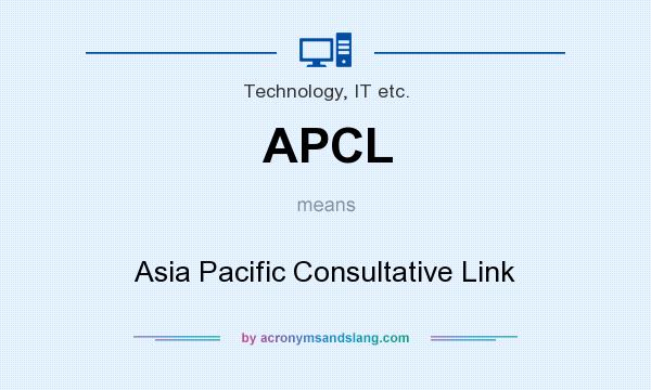 What does APCL mean? It stands for Asia Pacific Consultative Link