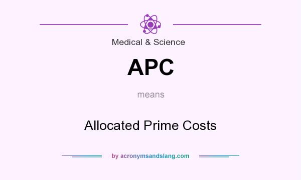 What does APC mean? It stands for Allocated Prime Costs