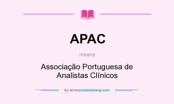 What does APAC mean? It stands for Associação Portuguesa de Analistas Clínicos